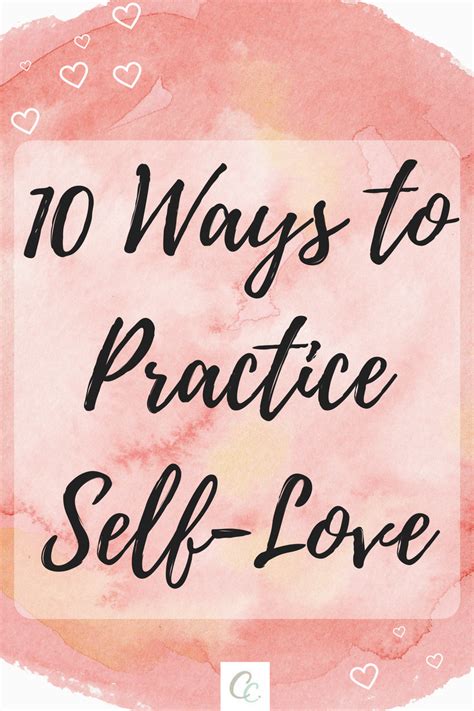 10 Ways To Practice Self Love Caring Crate