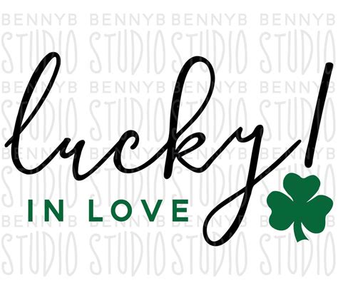 Lucky In Love Svg Lucky Svg Shamrock Svg St Patricks Day Etsy