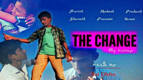 The Change By Kidnap Latest Telugu Short Film By Sai Dhfm Youtube