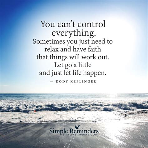 You Cannot Control Everything By Kody Keplinger Quotes