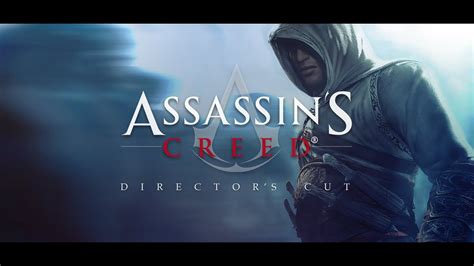 Assassins Creed Directors CutПрохождение полное Часть 1 Youtube