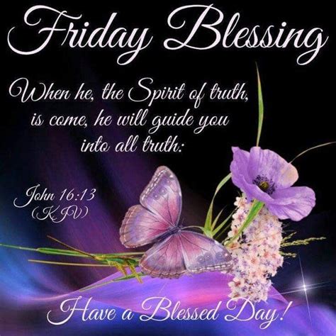 Friday Blessing J John 16 13 KJV Friday Morning Quotes Happy Day