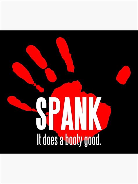 Spank It Does A Booty Good Art Print For Sale By Bakedbunny Redbubble