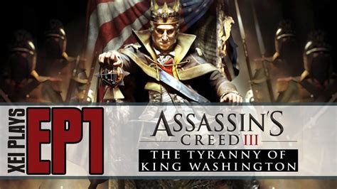 Let S Play The Tyranny Of King Washington Blind EP1 Infamy