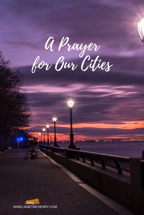A Prayer For Our Cities Prayers City Just Pray