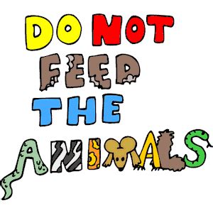Ask why or why not. Do Not Feed the Animals clipart, cliparts of Do Not Feed ...