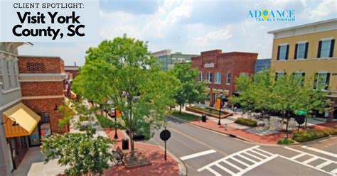 Client Spotlight: Visit York County, SC - Advance Travel and Tourism