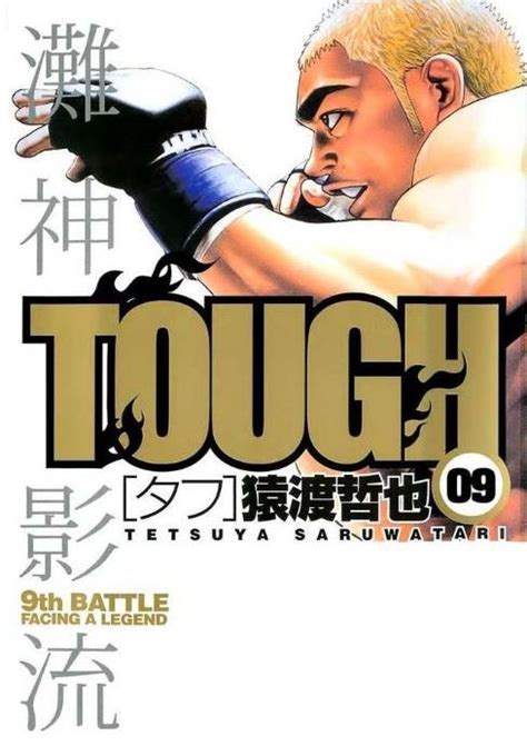 Tough 09 9th Battle Facing A Legend By Tetsuya Saruwatari Goodreads