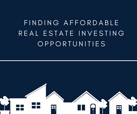 Finding Affordable Real Estate Investing Opportunities Intro To Real