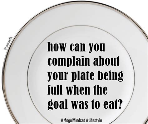 Jackin When Your Plate Is Full Quotes