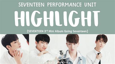 Lyrics가사 Seventeen 세븐틴 Highlight Going Seventeen 3rd Mini Album