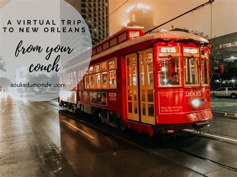 Do You Know What It Means To Miss New Orleans A Virtual Tour Of The
