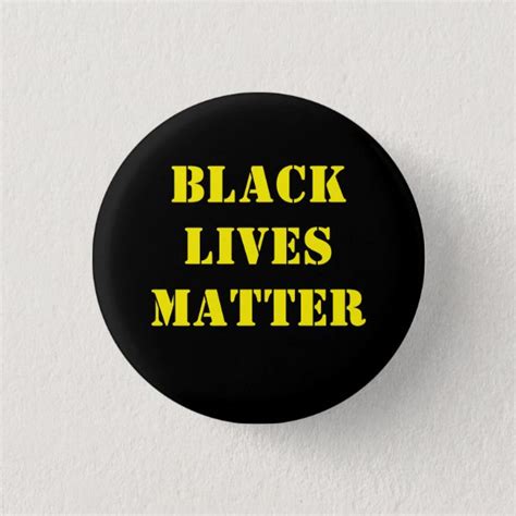Black Lives Matter Buttons And Pins Zazzle Ca