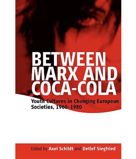 Between Marx And Coca Cola Buy Between Marx And Coca Cola Online At