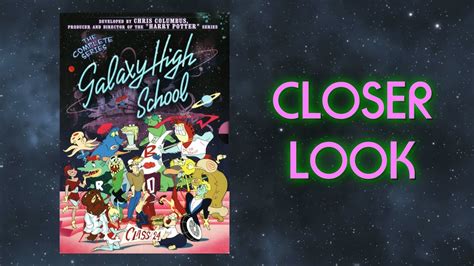 Closer Look Galaxy High School Complete Series Galaxyhighschool