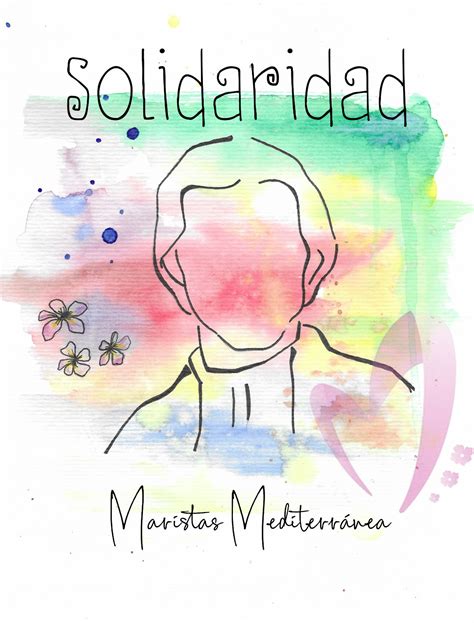 Significado y concepto de solidaridad. Nueva etapa para la Solidaridad de Maristas Mediterránea ...