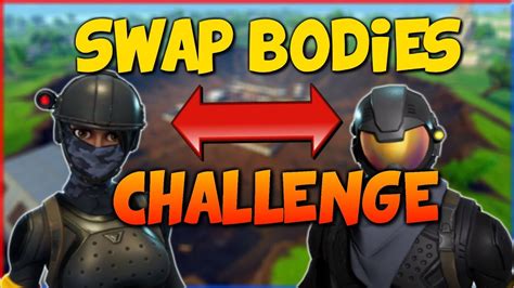 Swapping Bodies Fortnite Battle Royale Youtube
