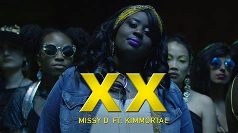 Missy D Ft Kimmortal Xx Youtube