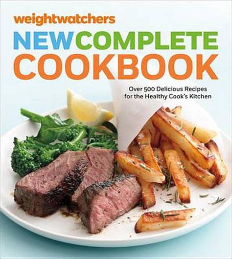 Weight Watchers New Complete Cookbook Fifth Edition By Weight Watchers