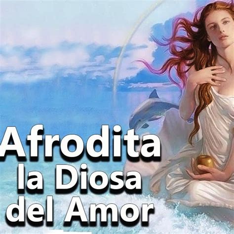 Afrodita El Nacimiento De La Diosa M S Bella De La Mitolog A Griega Historias Y Mitologias