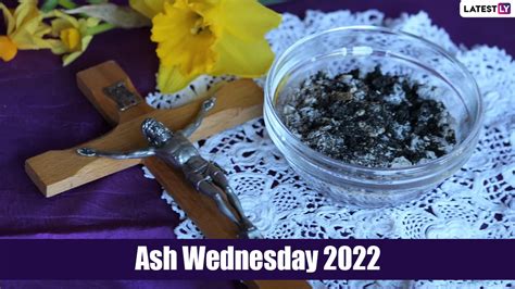 Festivals And Events News Ash Wednesday 2022 Quotes Messages And