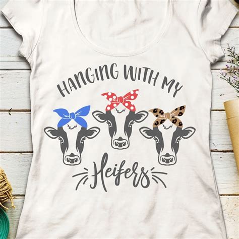 Hanging With My Heifers Svg Etsy