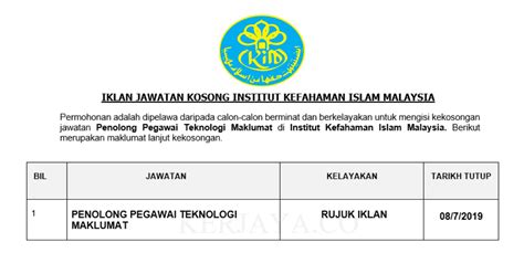 Warganegara malaysia berumur tidak kurang dari 18 tahun pada tarikh tutup iklan. Jawatan Kosong Terkini Institut Kefahaman Islam Malaysia ...