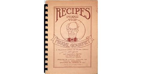 Recipes From The Frugal Gourmet By Jeff Smith