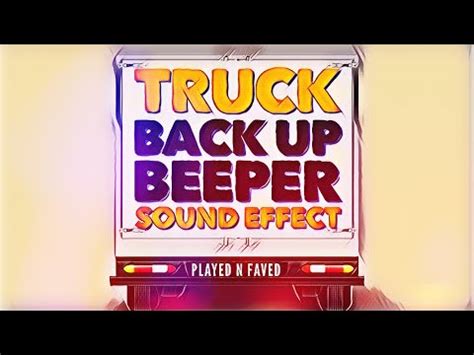 Truck Back Up Beeper Sound Effects Various Vehicle Reversing Beeps