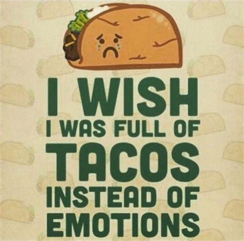 16 Taco Memes That Will Make You Glad Its Taco Tuesday Taco Humor