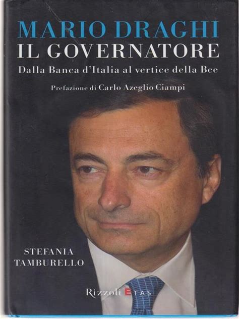 È nominato e revocato dal consiglio superiore della banca d'italia, ma la nomina e la revoca devono essere approvate con decreto del presidente della repubblica su proposta del presidente del consiglio dei ministri, di concerto con il ministro del tesoro, sentito il consiglio dei ministri. Mario Draghi il Governatore. Dalla Banca d'Italia al ...