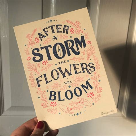 Be the first to contribute! 'after The Storm Flowers Bloom' Positive Quote Print By ...