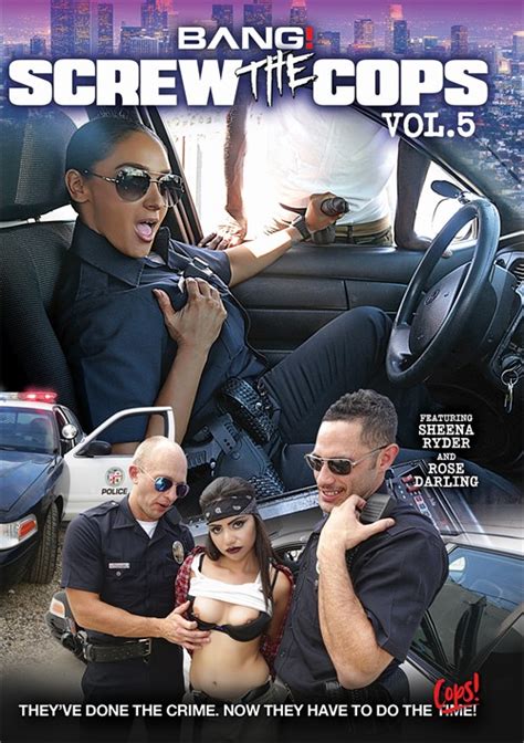 Screw The Cops Vol 5 2021 By Bang Hotmovies