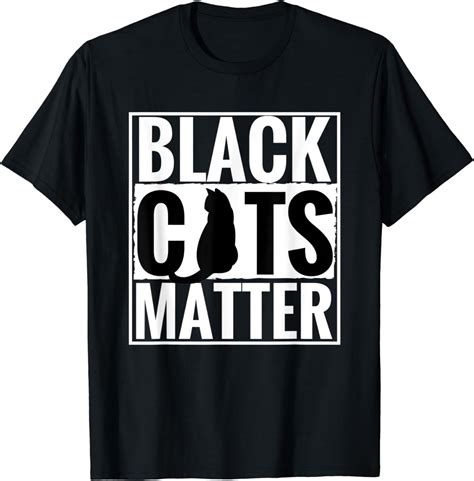 Black Cats Matter Funny Parody Black Lives Matter Tee Shirt