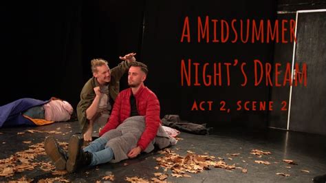 A Midsummer Nights Dream Act 2 Scene 2 Youtube