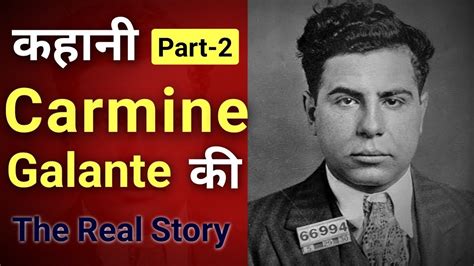 Carmine Galante History And Life Story Part 2 Youtube