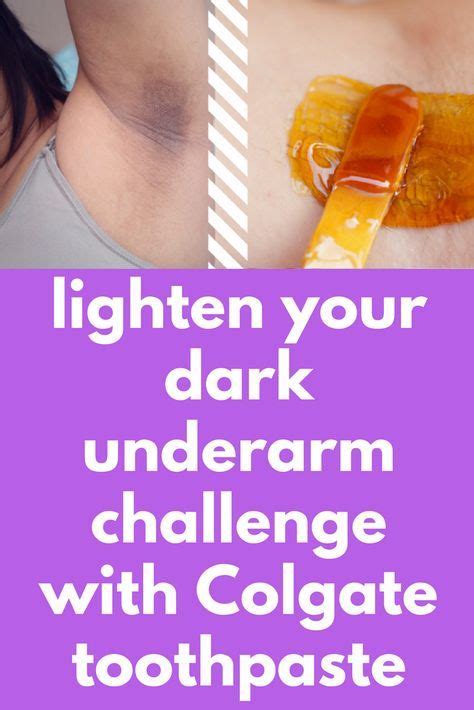 In 5 Minutes Lighten Your Dark Underarm Challenge With Colgate