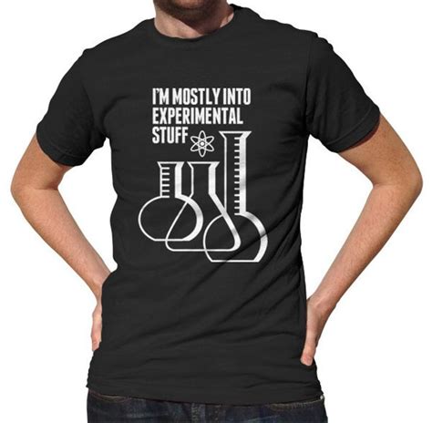 Mens Im Mostly Into Experimental Stuff T Shirt Geeky T Shirt Funny
