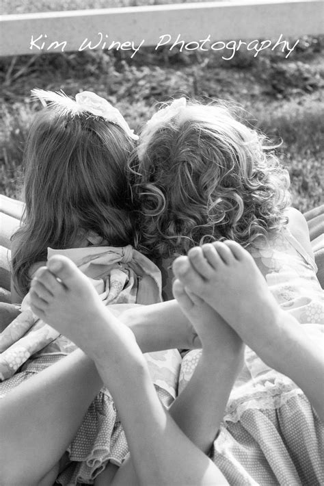Sisters Love Bare Feet Kim Winey Photography Sibling Photography Poses Sibling Photo Shoots
