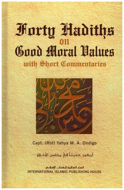 Forty Hadiths On Good Moral Values With Short Commentaries