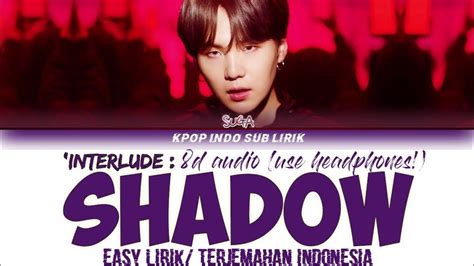 bts suga shadow [indo sub] lirik terjemahan indonesia youtube