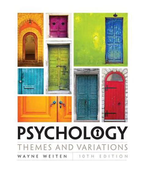 Psychology Themes And Variations 10th Edition By Wayne Weiten