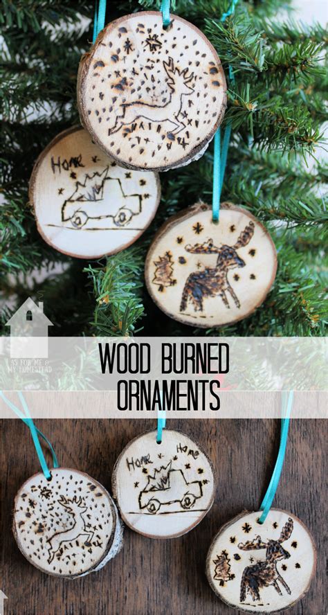 Diy Wood Burned Ornaments As For Me And My Homestead