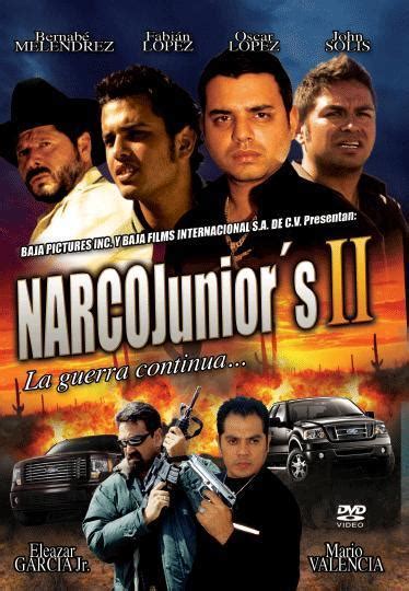 Narco Juniors Ii La Guerra Continúa 2010 Filmaffinity