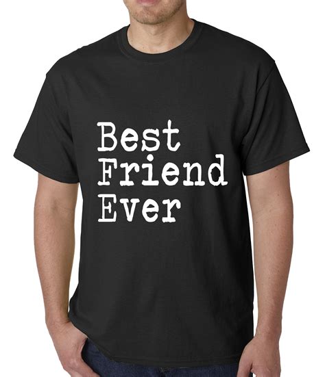 Best Friend Ever Mens T Shirt