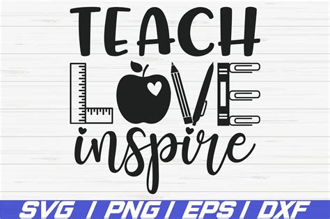 Teacher Love Teacher Svg Dxf Teacher File Vinyl Cutting File Teach Love Inspire Teacher Cut File