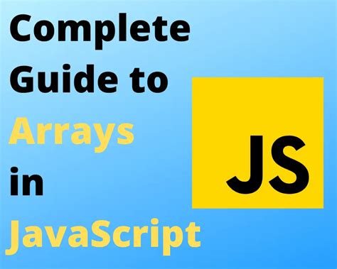 The Complete Guide To Using Arrays In Javascript The Productive Engineer