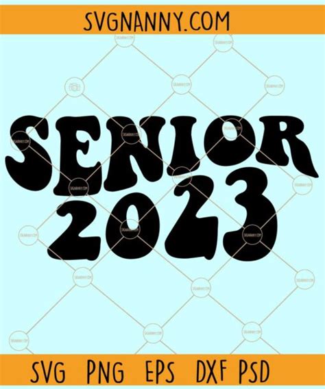 Senior 2023 Wavy Letters Svg Senior 2023 Svg Senior Class Svg