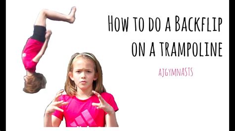 How To Do A Backflip On A Trampoline Youtube