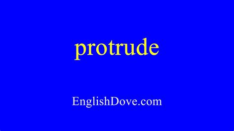 How To Pronounce Protrude In American English Youtube